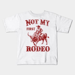 Not My First Rodeo Kids T-Shirt